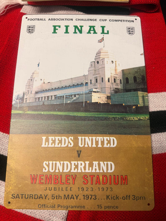 1973 FA Cup Final Sunderland V Leeds Metal Sign