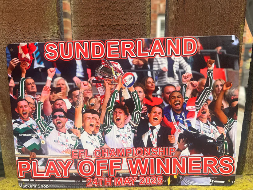 Sunderland EFL Championship Play Off Winners Metal sign with jubilant fans and trophy.