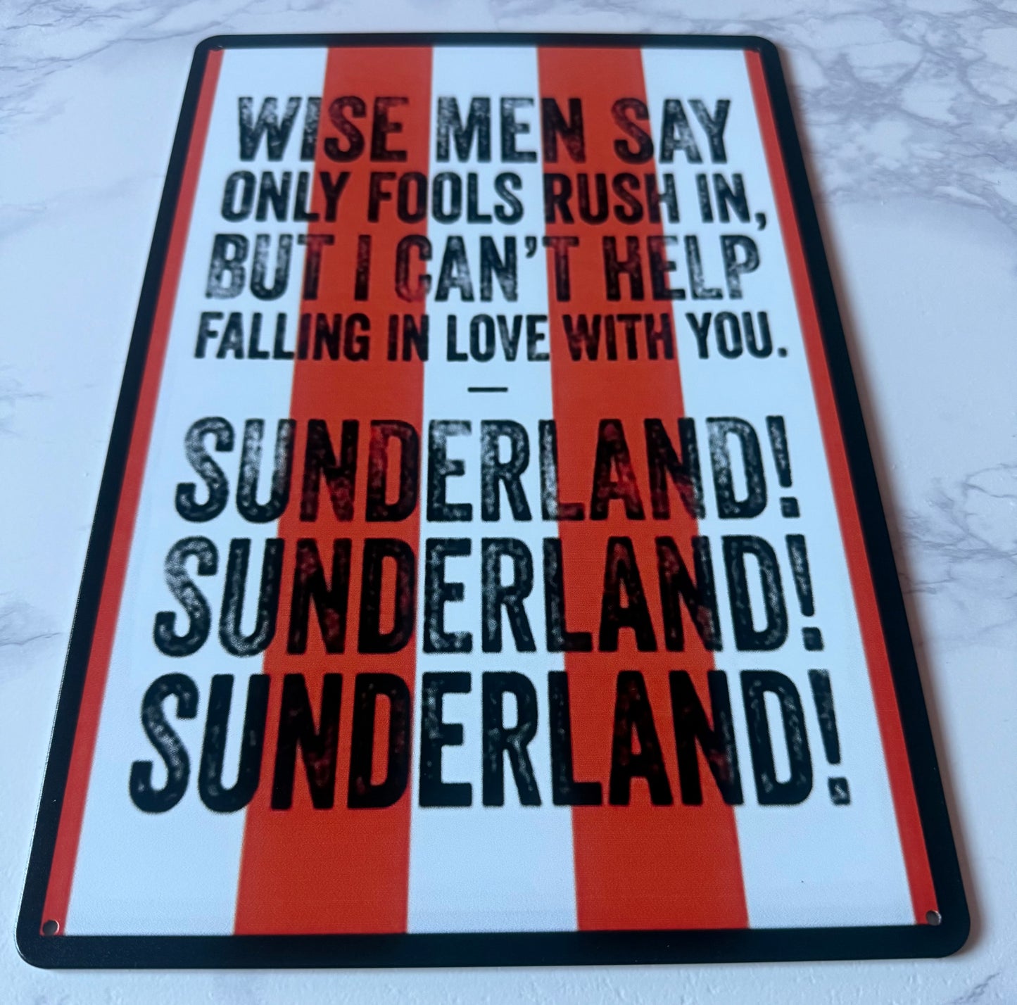 Wise Men Say Sunderland AFC Metal Sign – Wearside Passion in Every Stripe 20x30cm