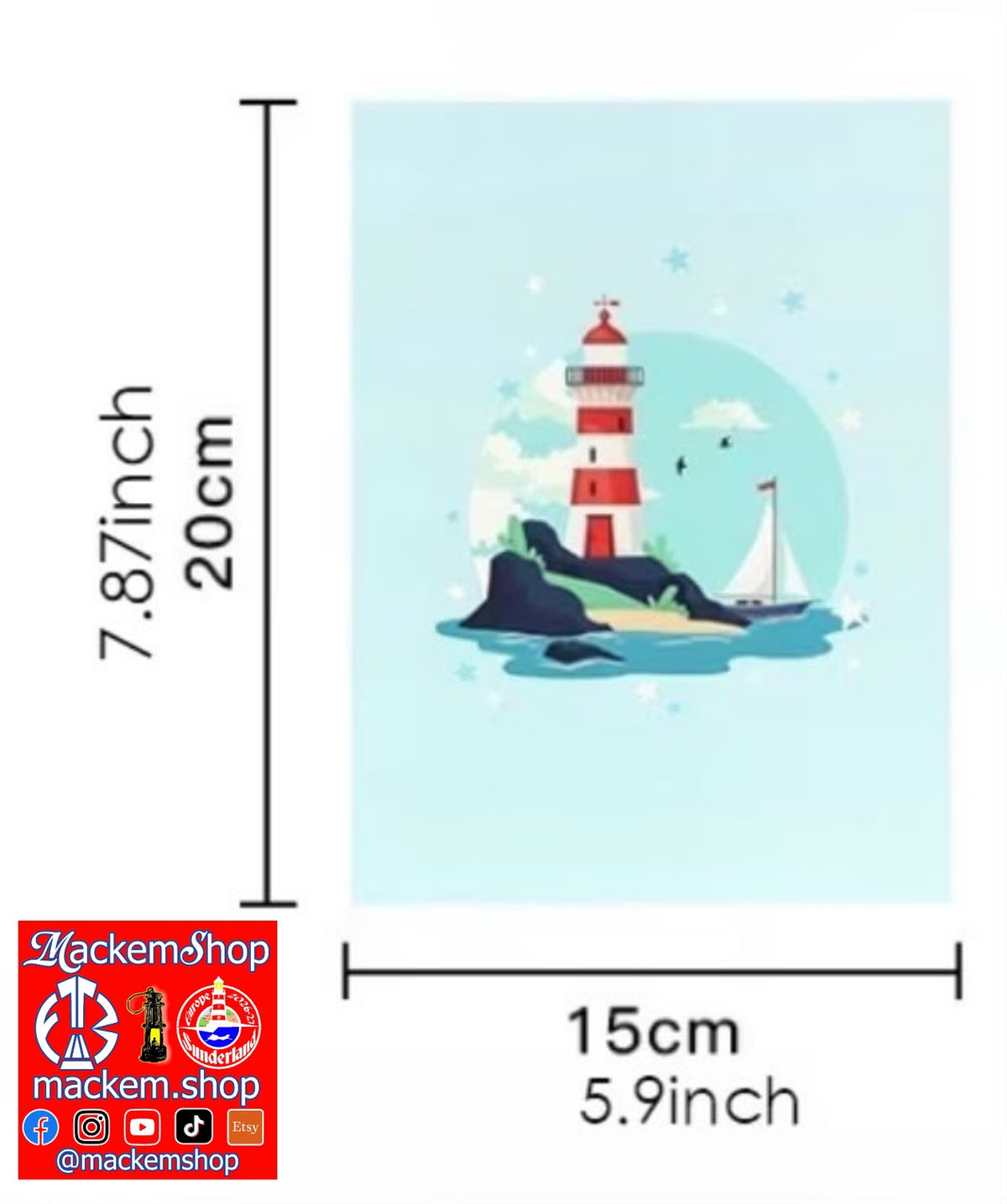 A print featuring a lighthouse on a rocky island with a small sailboat, shown with dimension lines indicating 15 cm by 20 cm 7.87 inch by 7, with MackemShop logo visible on Left downside corner.