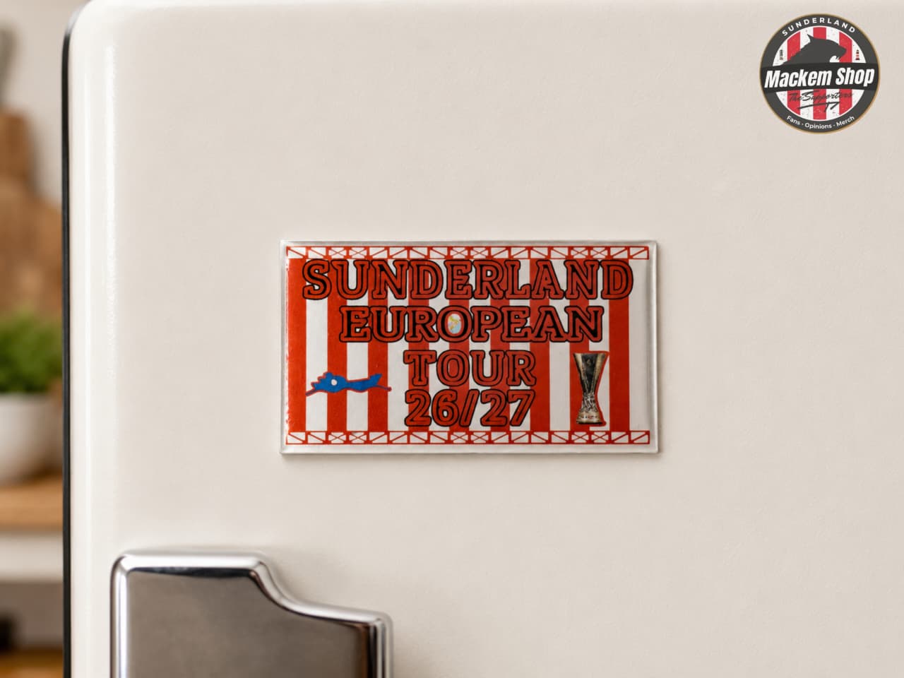 Fridge magnet with 'Sunderland European Tour 26/27' text on a white refrigerator.