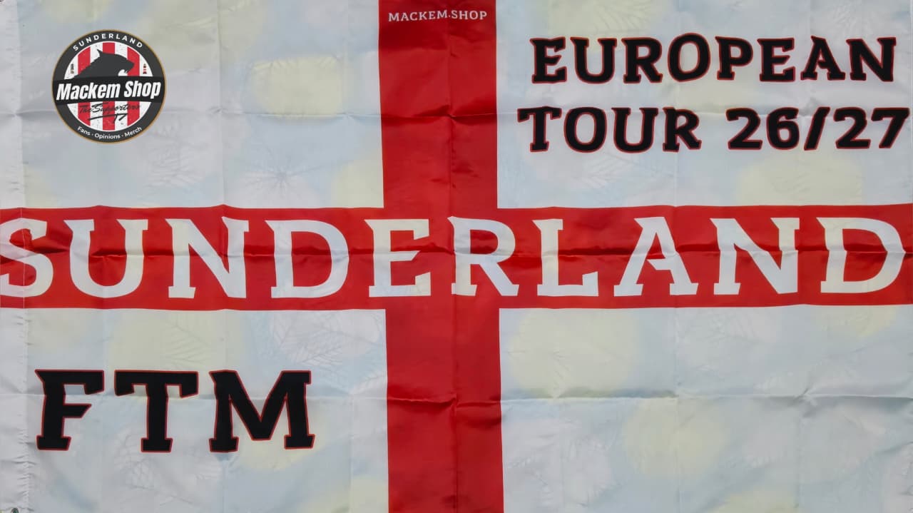 Flag with 'Sunderland FTM' and 'European Tour 26/27' text, featuring a cross design.